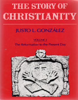 THE STORY OF CHRISTIANITY - VOLUME 2